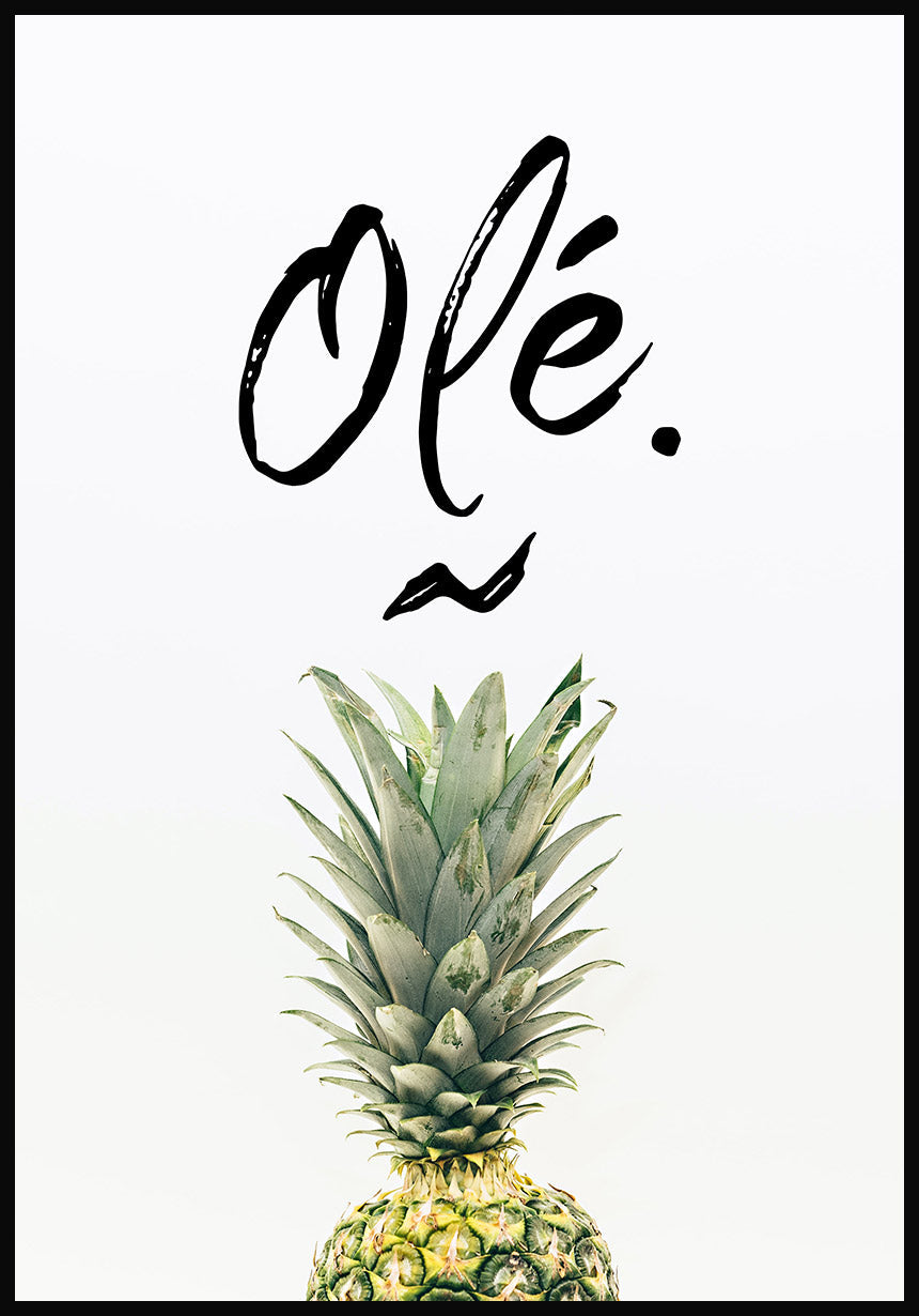 Pineapple poster with Olé Typography