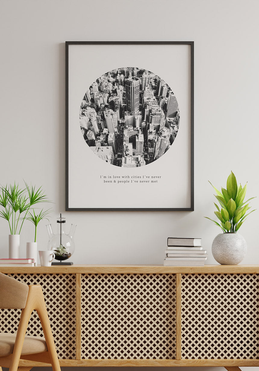 Photography Poster Quote I'm in love with cities in black frame