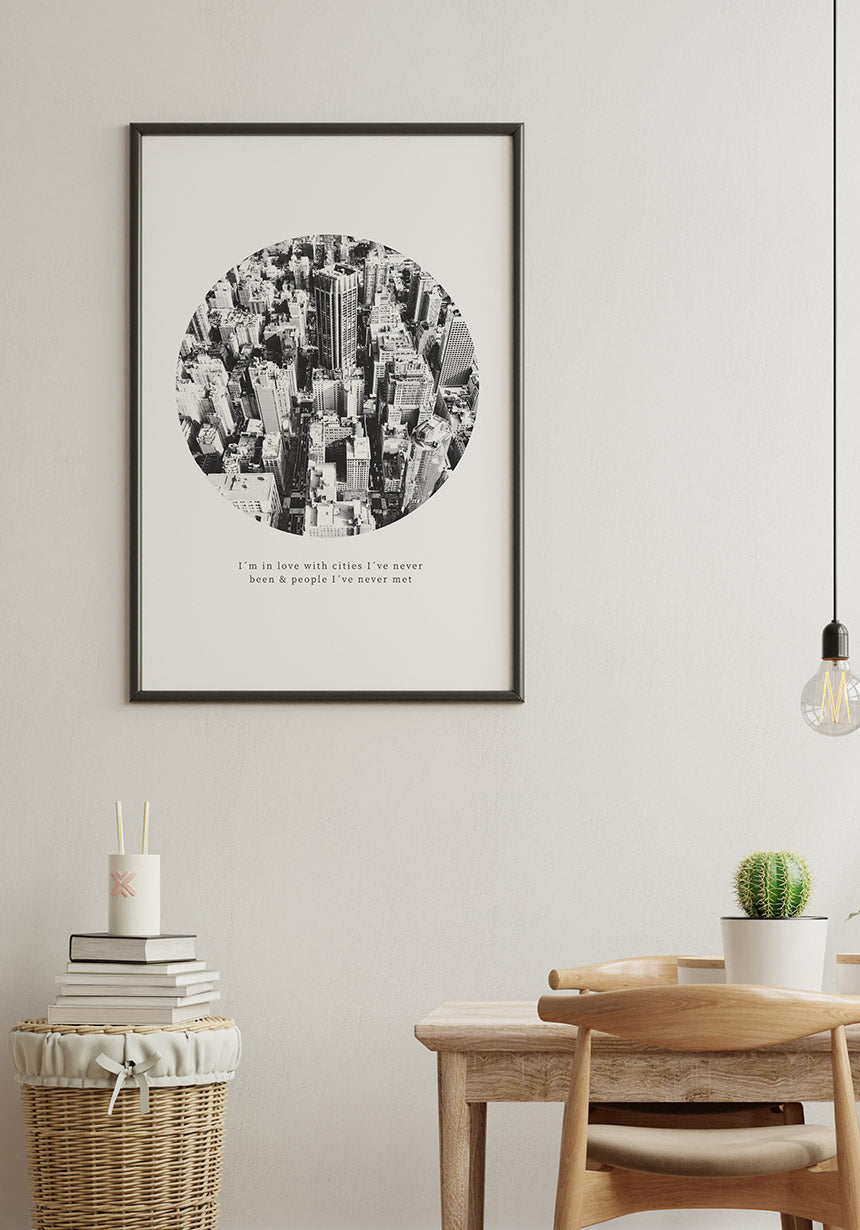 Photography Poster Quote I'm in love with cities in the living room