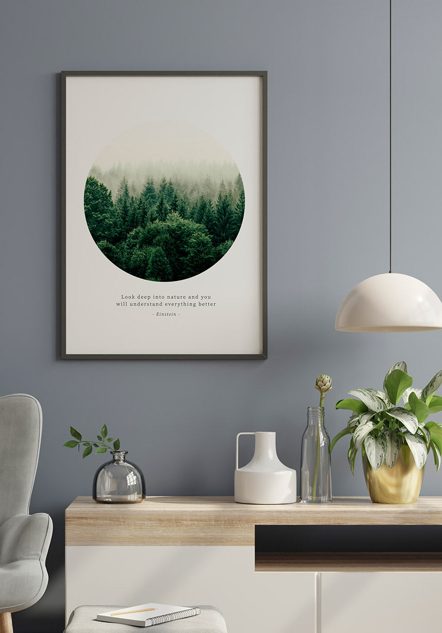 Photography Poster Quote Einstein look deep into nature in the living room