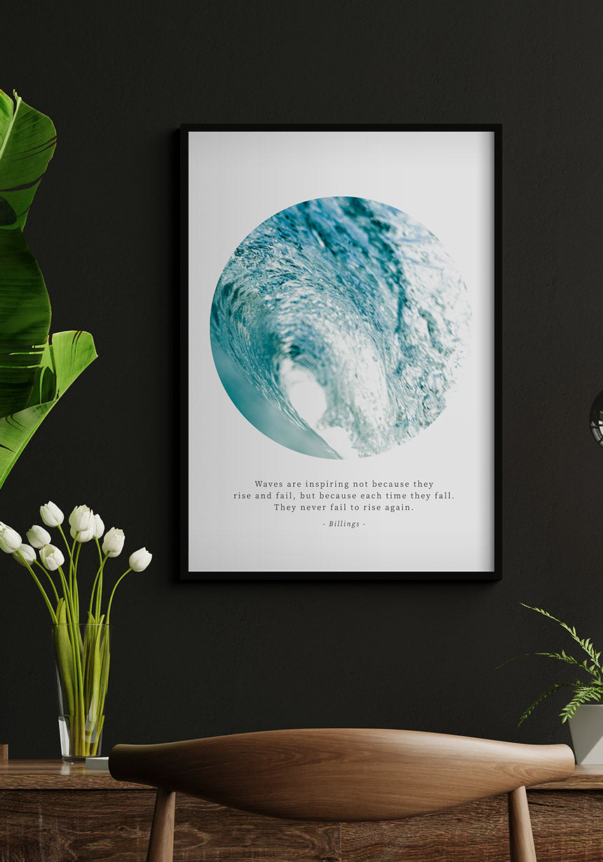 Fotografie Poster Quote Billings Wellen im Desk