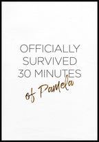 Spruch Poster Pamela Reif survived 30 minutes