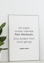 Pamela Reif Spruch Poster Workout on Wall