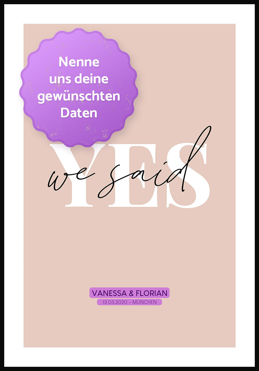 Personalisierbares Poster we said yes mit Namen und Datum zur Hochzeit personalisierbare Flächen