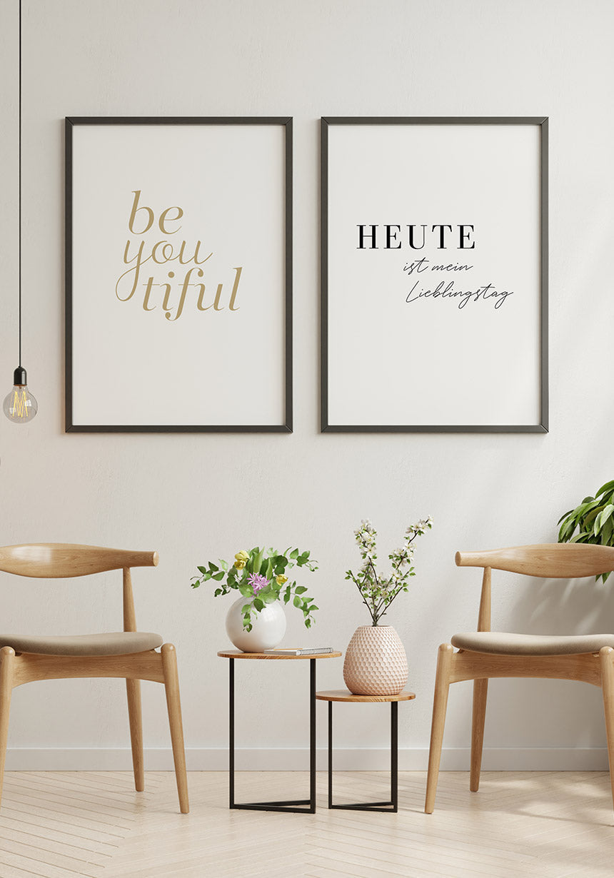 Be you tiful Typografie Poster Bilderwand