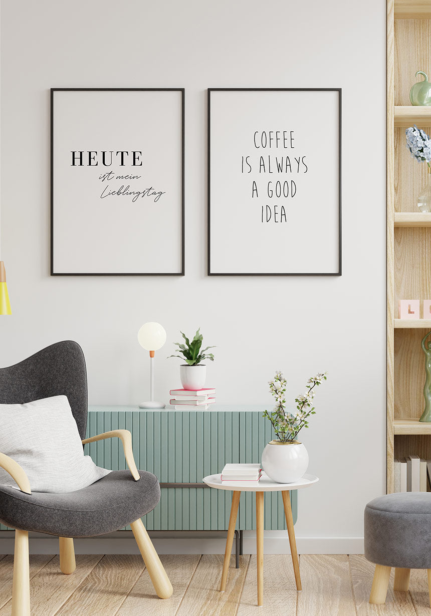 Coffee is always a good idea poster wall dekp