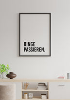 'Things happen' Poster No2 within the framework