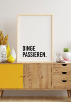 'Things happen' Poster No2 for home