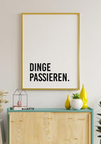 'Things happen' Poster No2 wall decoration