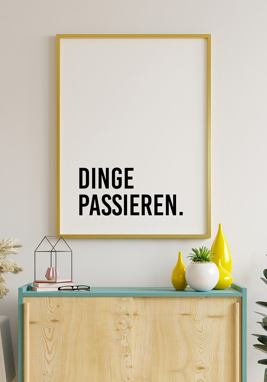 'Things happen' Poster No2 wall decoration