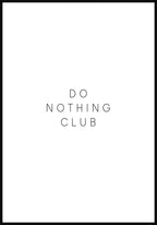 Do nothing club poster