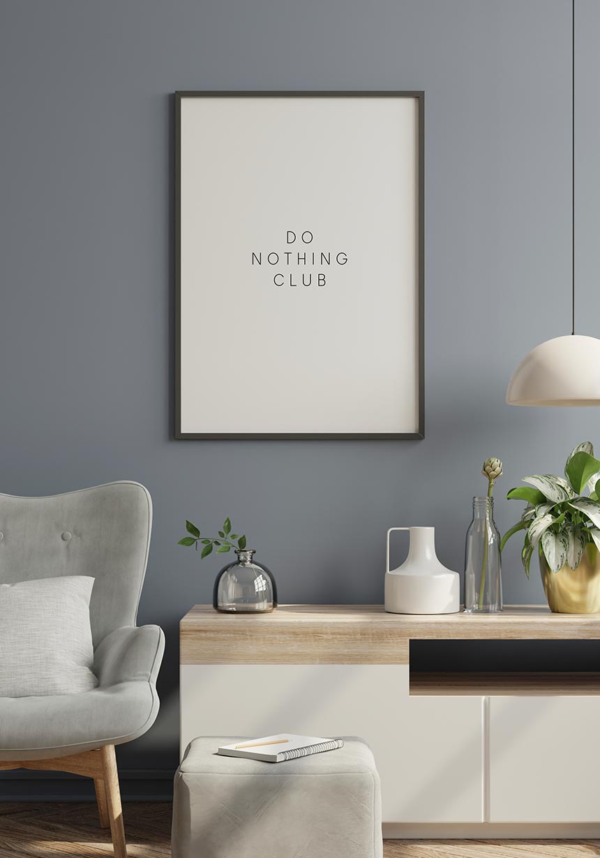 Do nothing club poster for home