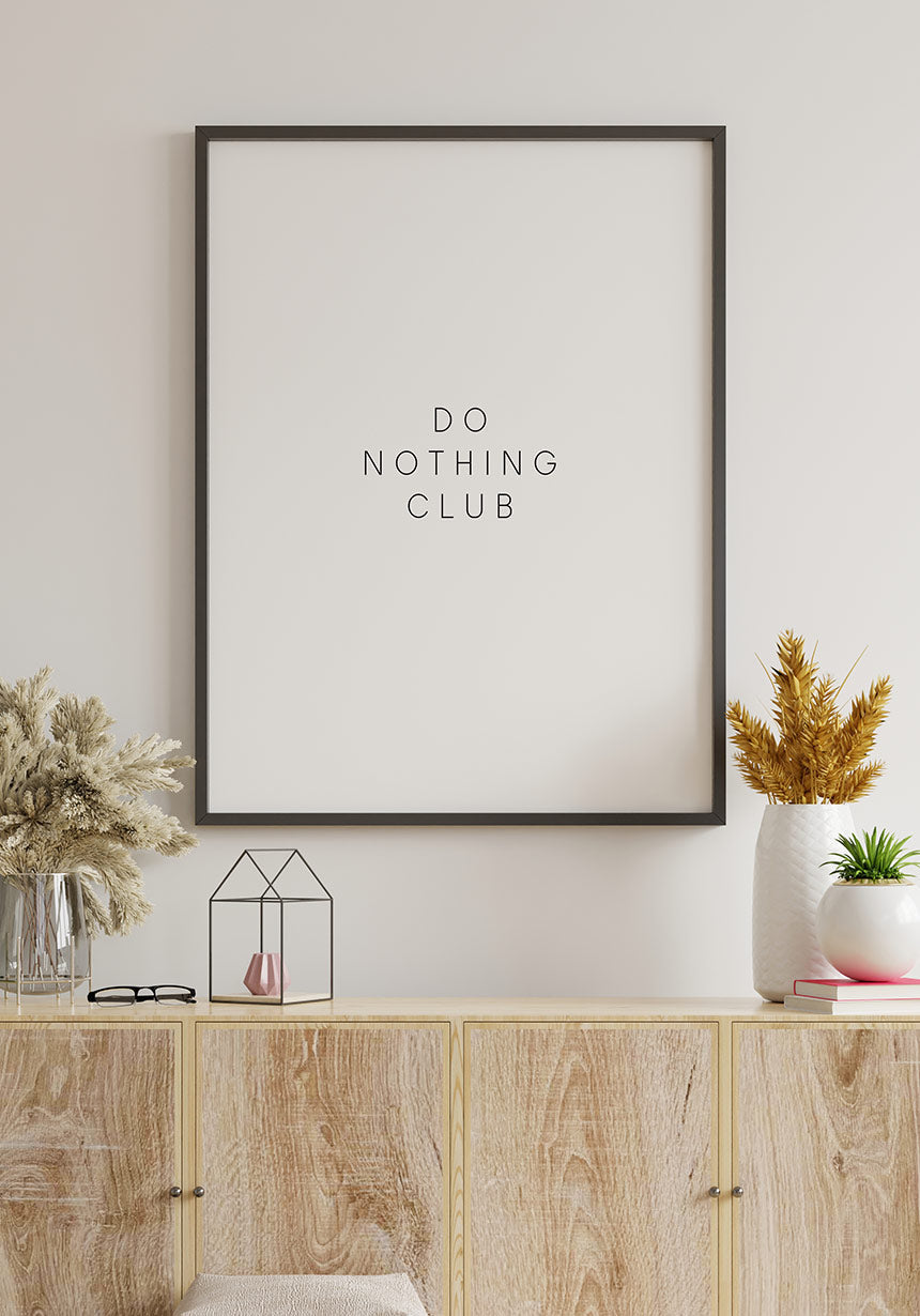 Do nothing club Poster