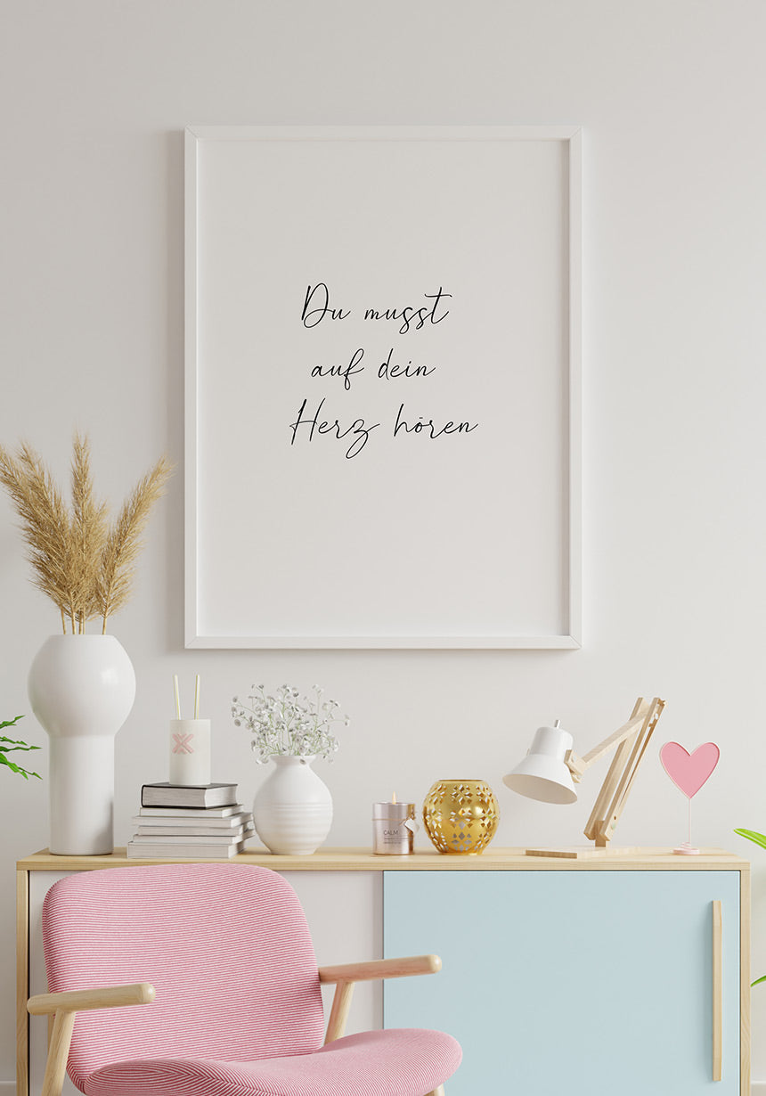 You have to listen to your heart poster in handwriting