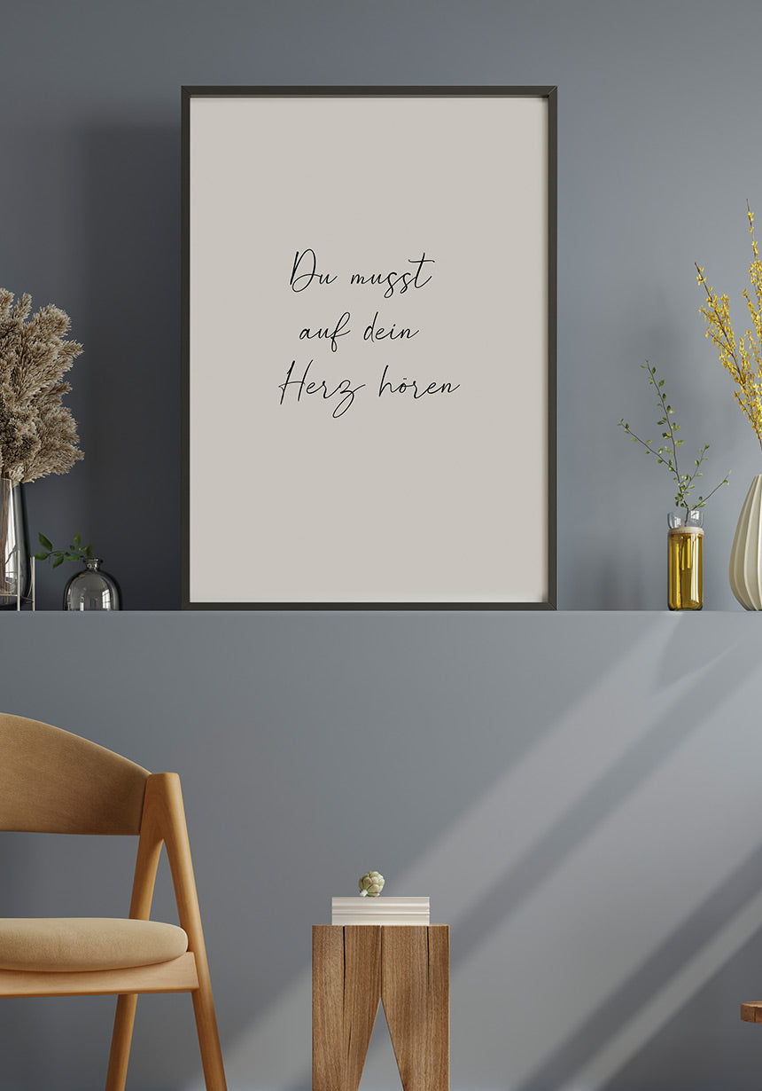 You need to listen to your heart poster for home