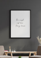 You have to listen to your heart poster for the living room