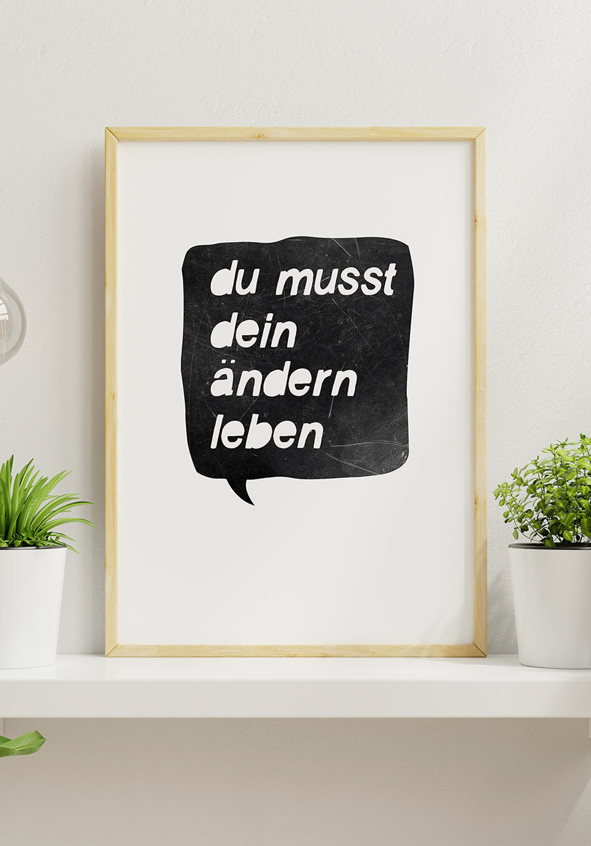 poster you need to change your living on a shelf