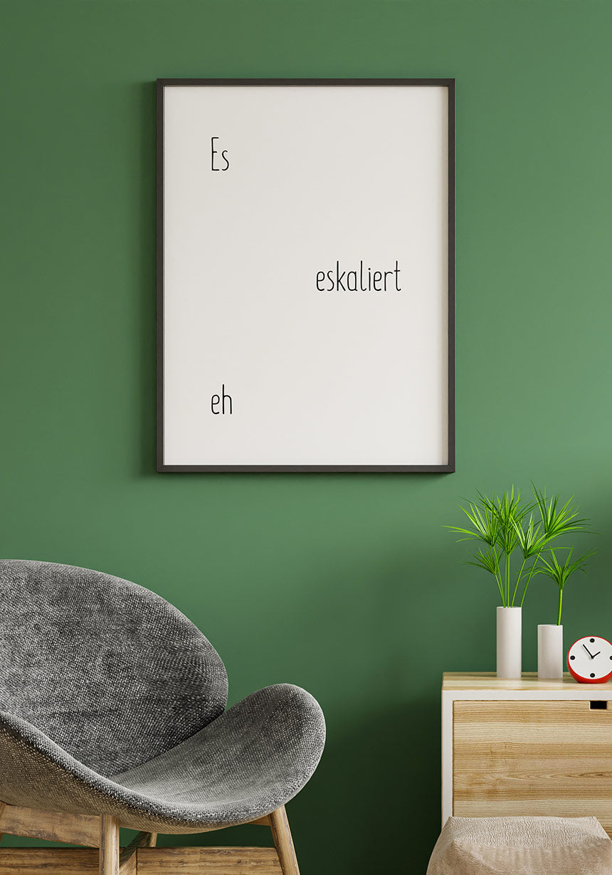 escalating eh poster for home