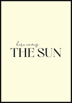Spruch Poster here comes the sun