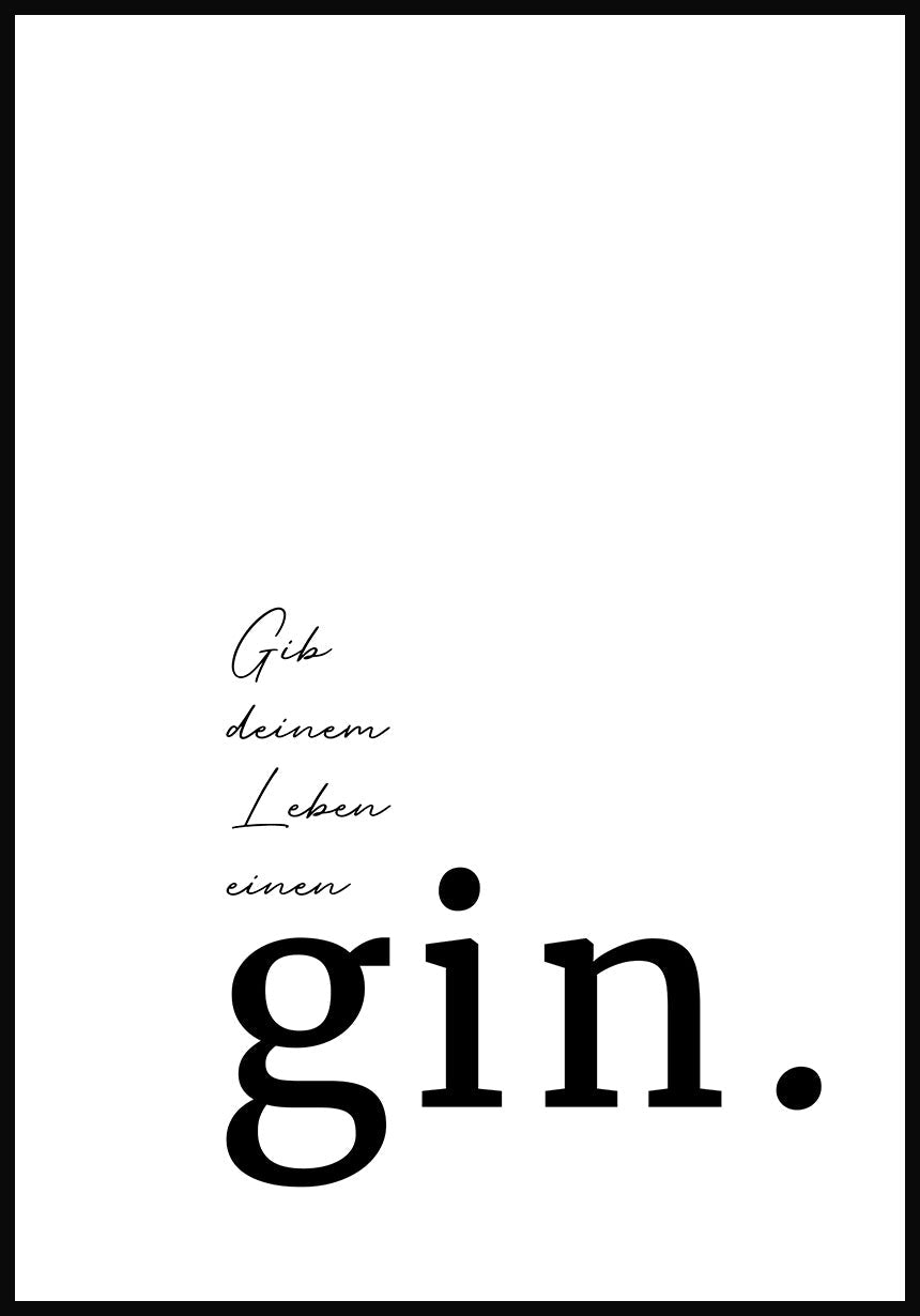 Typography Poster Give Your Life a Gin
