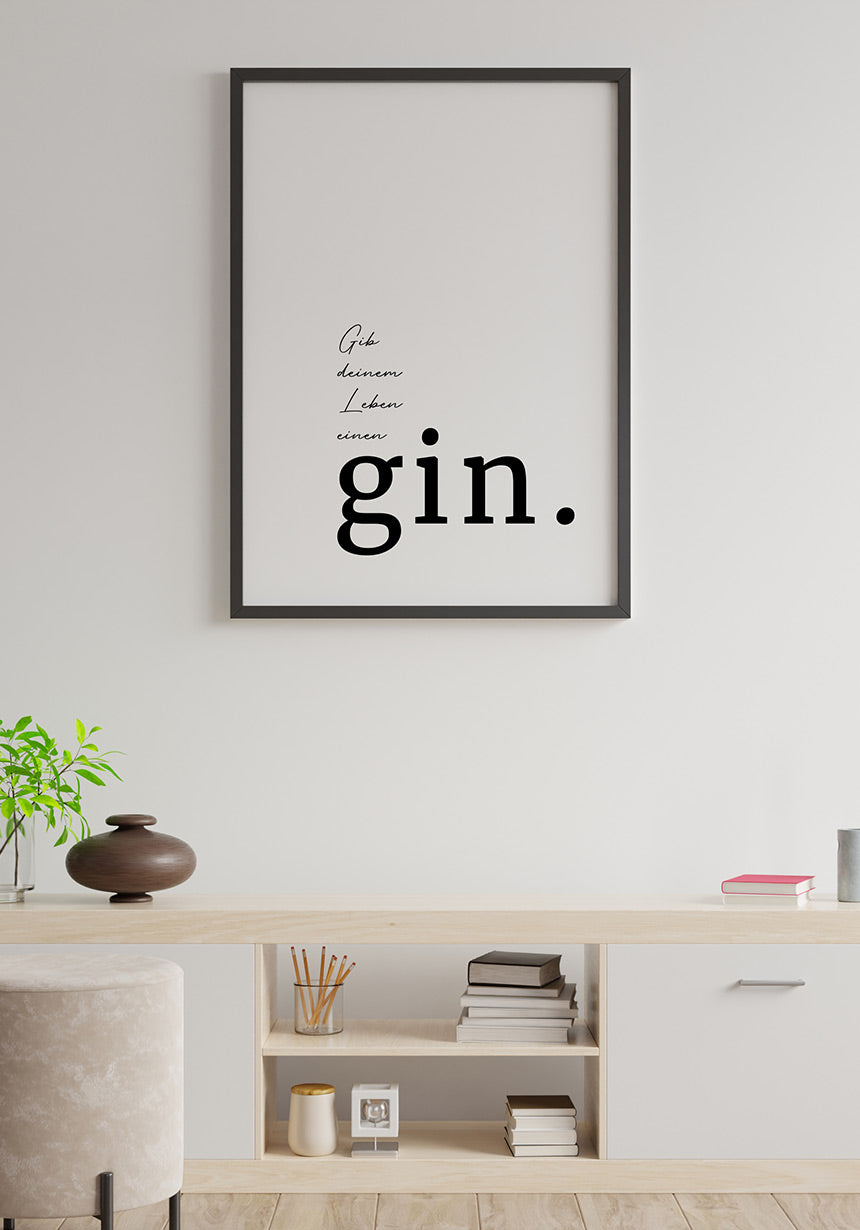 Typography Poster Give Your Life A Gin Funny Poster