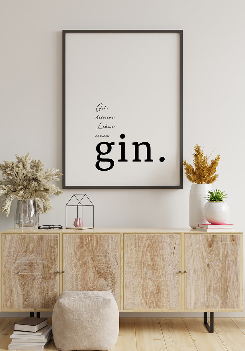 Typography Poster Give Your Life a Gin Gin Spruch