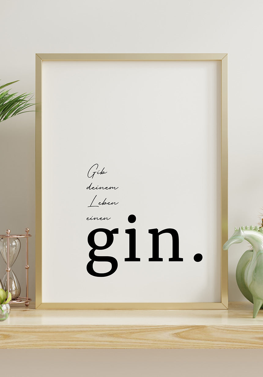 Typography Poster Give Your Life a Gin For Home
