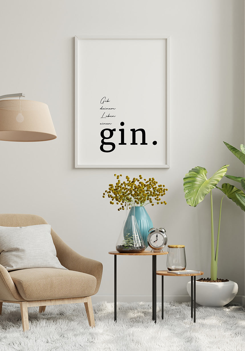 Typography Poster give your life a gin beautiful poster