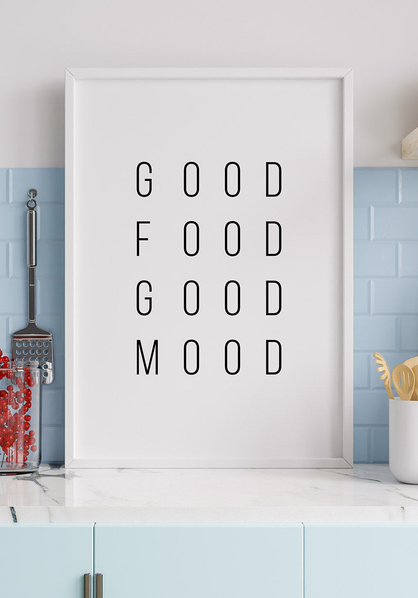 Good food good mood in the kitchen