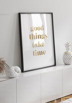 Poster good things take time gold living room