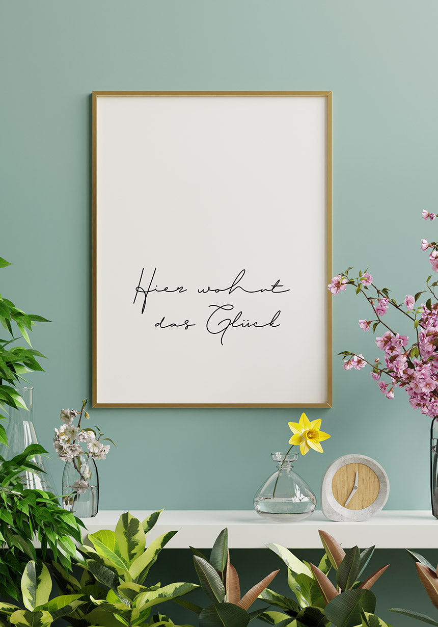 Spruch Poster here lives happiness in the gold frame