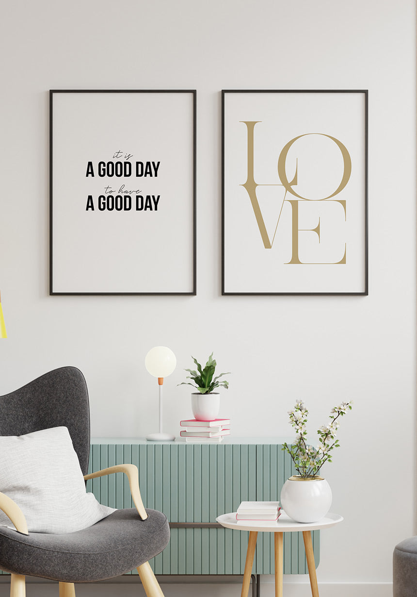 It`s a good day to have a good day Poster