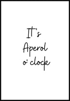 It`s Aperol o' clock Poster