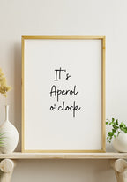 It`s Aperol o' clock Poster as a gift
