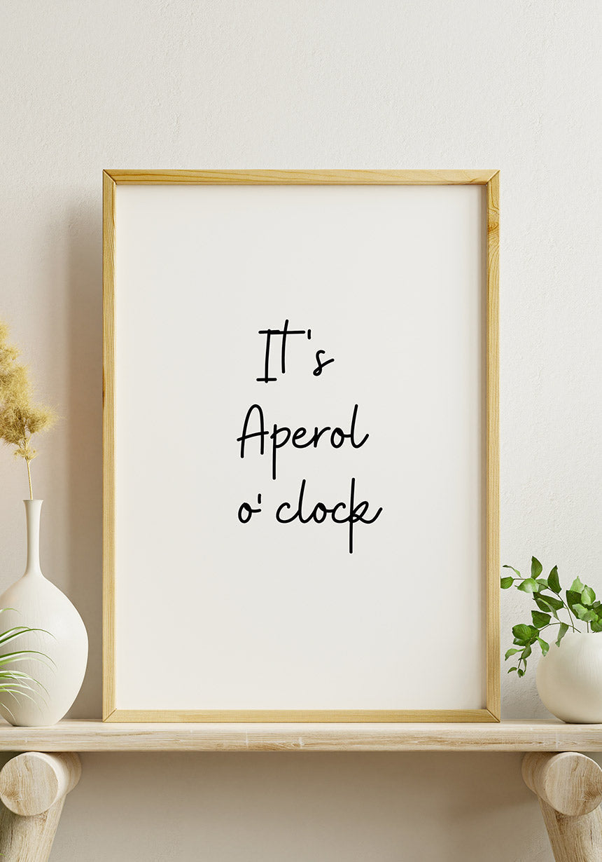 It`s Aperol o' clock Poster as a gift