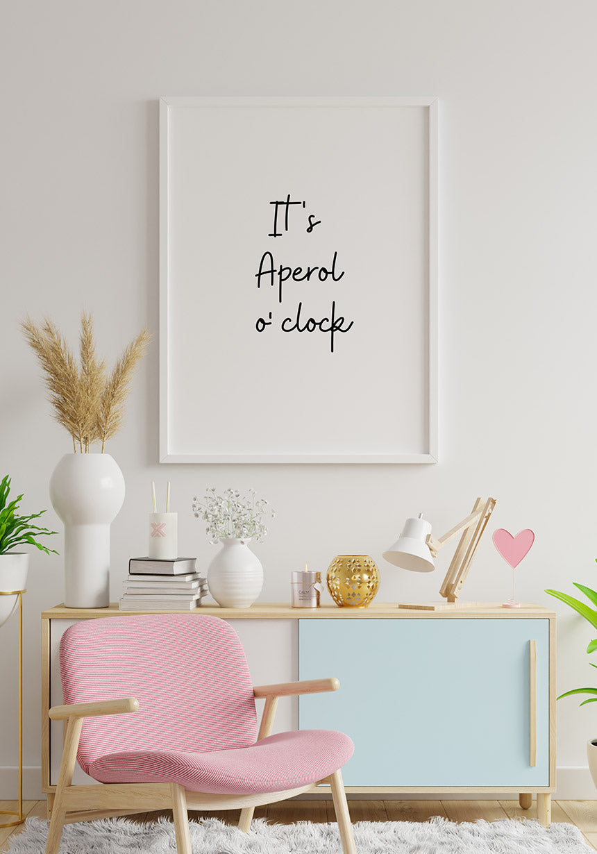 It`s Aperol o' clock poster for home