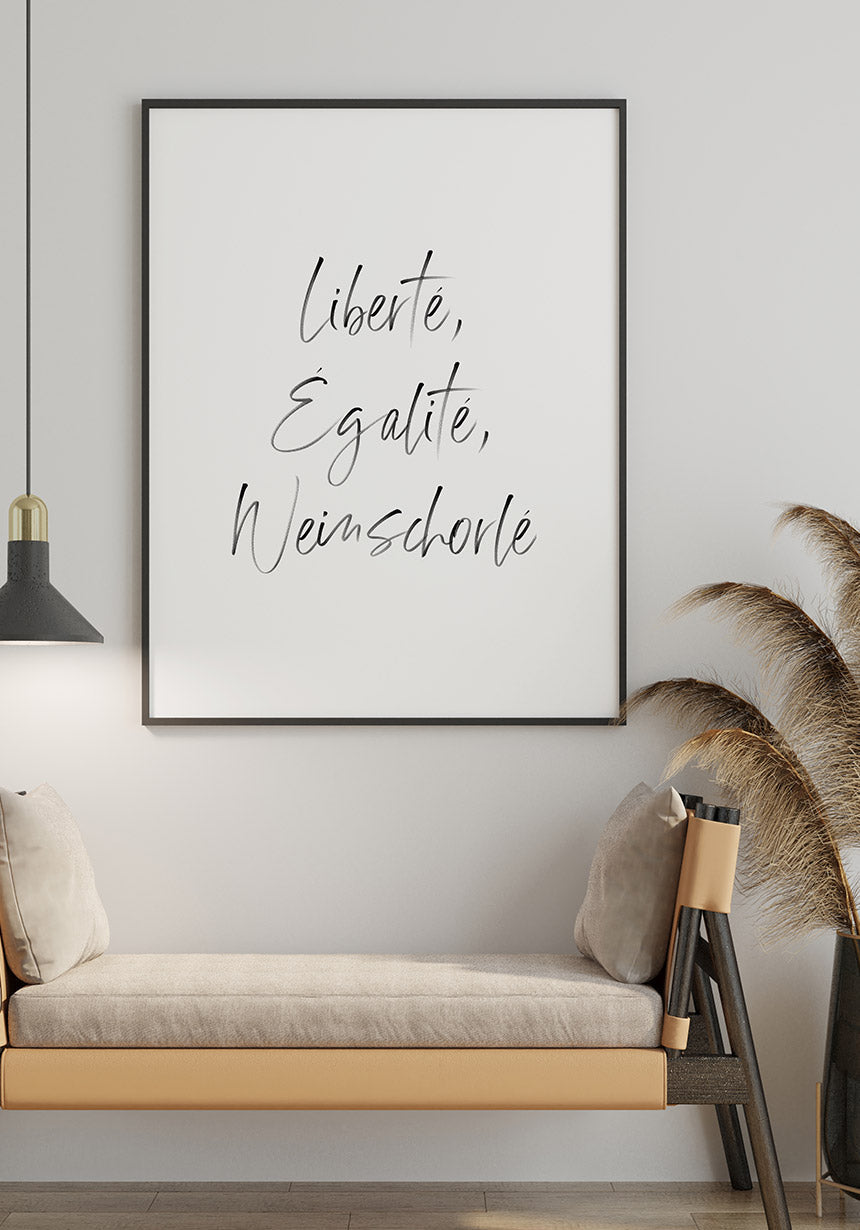 Poster liberté, egalité, weinschorlé in the living room