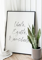 Poster liberté, egalité, weinschorlé on white wall