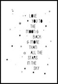 Spruch Poster love you to the moon and back