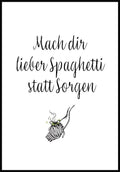 Spruch Poster do you prefer spaghetti instead