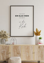 Spruch Poster you take a glass of wine and give it to the cook in the living room