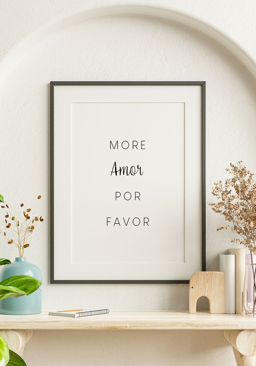Poster more amor por favor on white wall