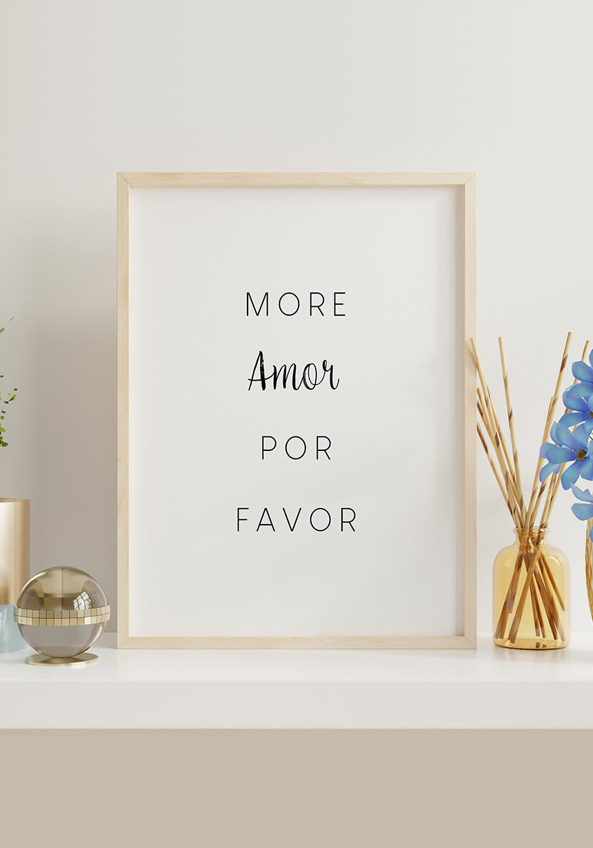 Poster more amor por favor on white shelf