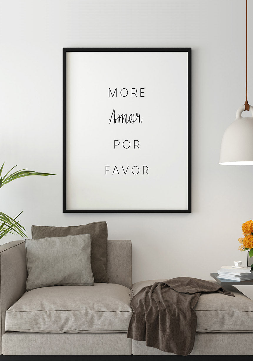 Poster more amor por favor over sofa