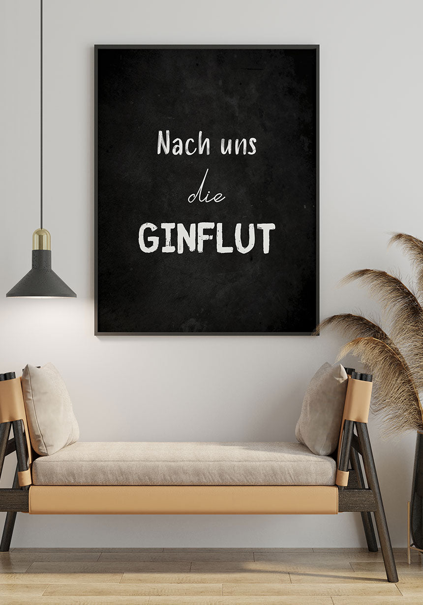 Spruch Poster after us the flooding over sofa