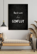 Spruch Poster after us the flooding over sofa