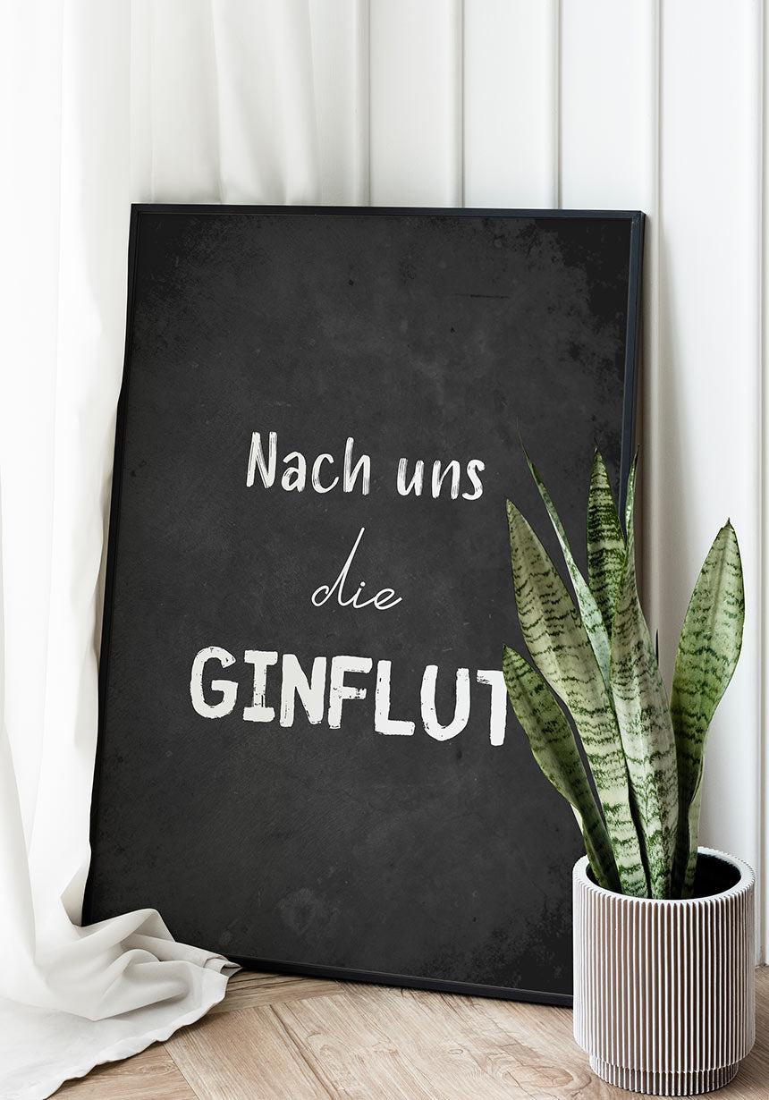 Spruch Poster after us the flood in the living room