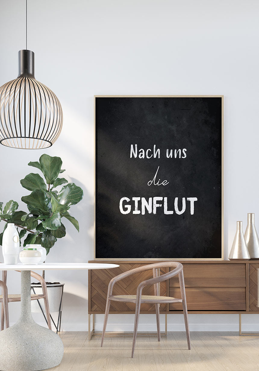 Spruch Poster after us the flood in the dining room