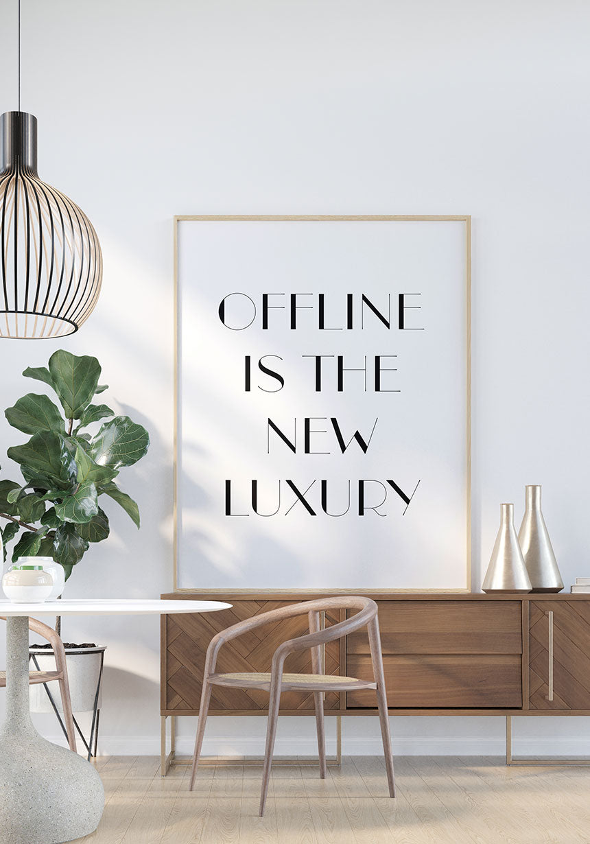 Poster offline is the new luxury in the dining room