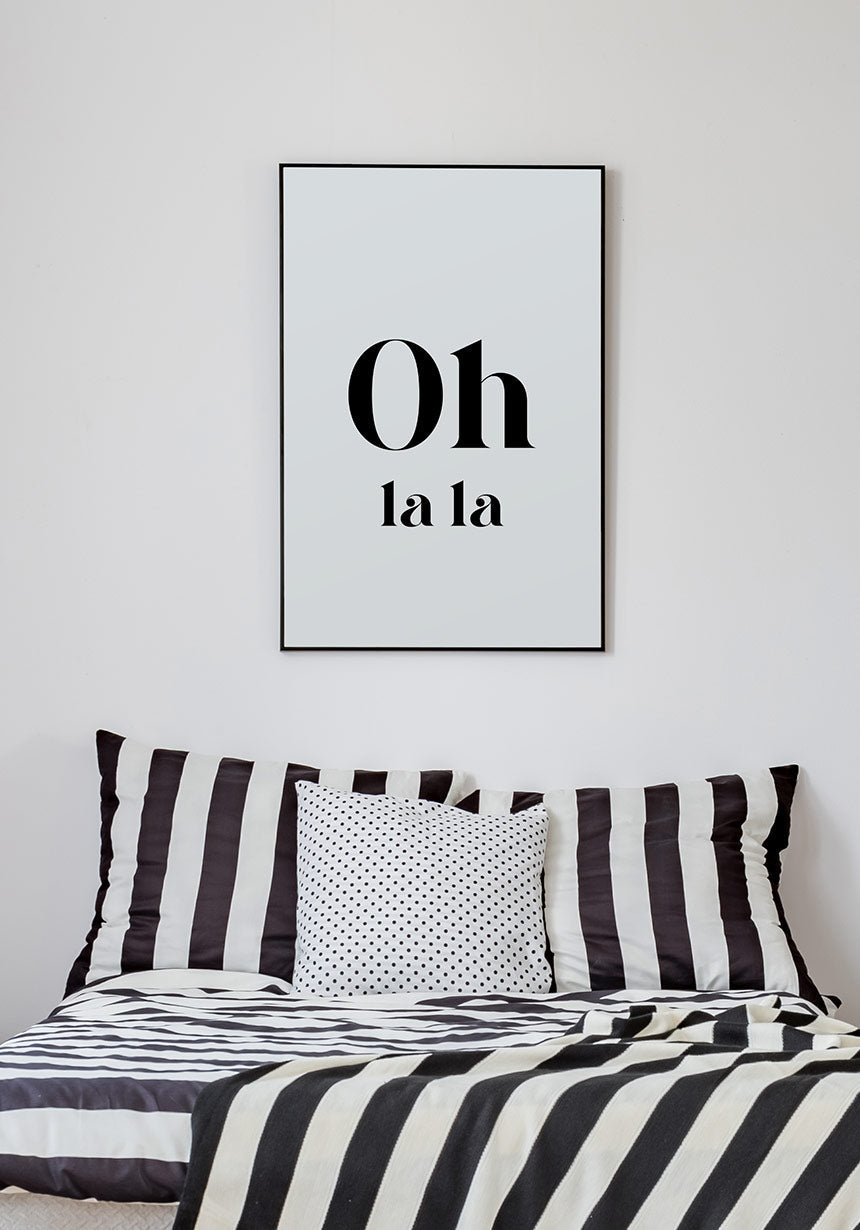 Oh la typography poster in the bedroom